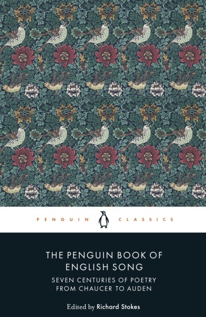 The Penguin Book of English Song - Seven Centuries of Poetry from Chaucer to Auden