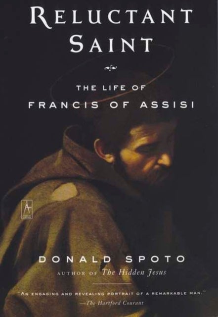 Reluctant Saint - Life of Francis of Assisi