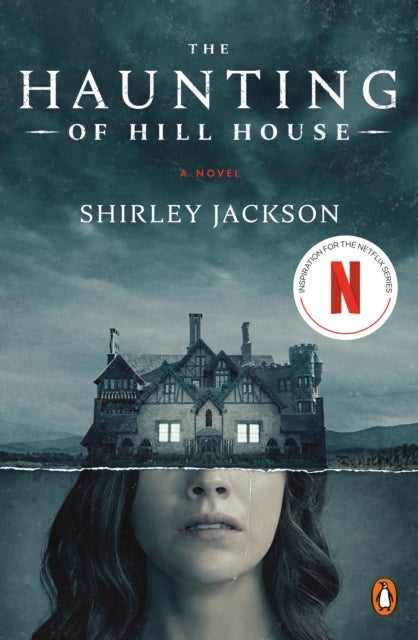 The Haunting of Hill House (Movie Tie-In) - A Novel