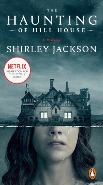 The Haunting of Hill House - A Novel