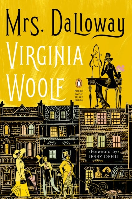 Mrs. Dalloway - (Penguin Classics Deluxe Edition)