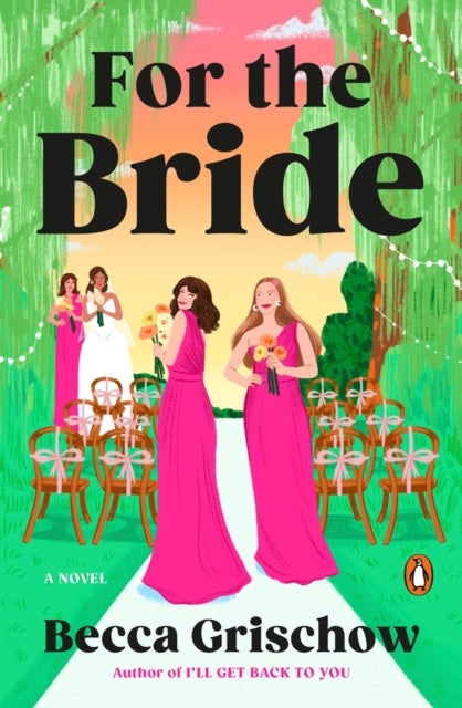 For the Bride - A Novel