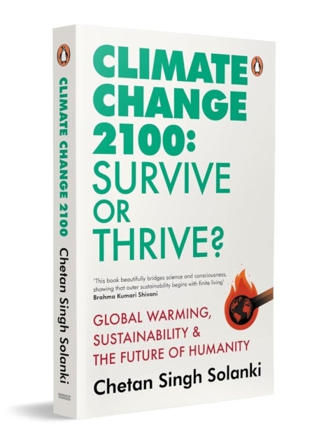 Climate Change 2100 - Survive or Thrive