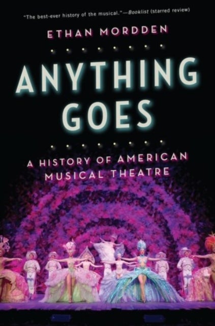 Anything Goes - A History of American Musical Theatre