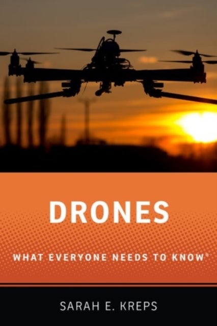 Drones - What Everyone Needs to Know®