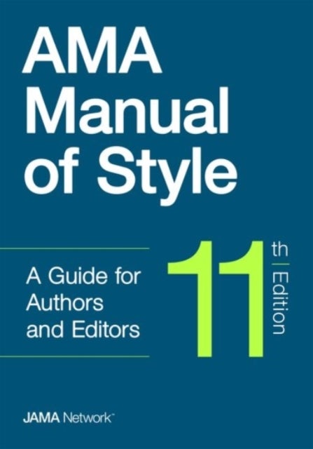 AMA Manual of Style - A Guide for Authors and Editors
