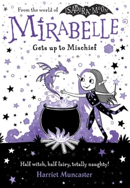 Mirabelle Gets up to Mischief - from the creator of Isadora Moon