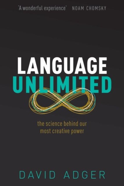 Language Unlimited - The Science Behind Our Most Creative Power