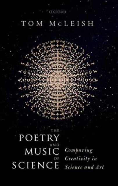 The Poetry and Music of Science - Comparing Creativity in Science and Art