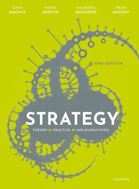 Strategy - Theory, Practice, Implementation