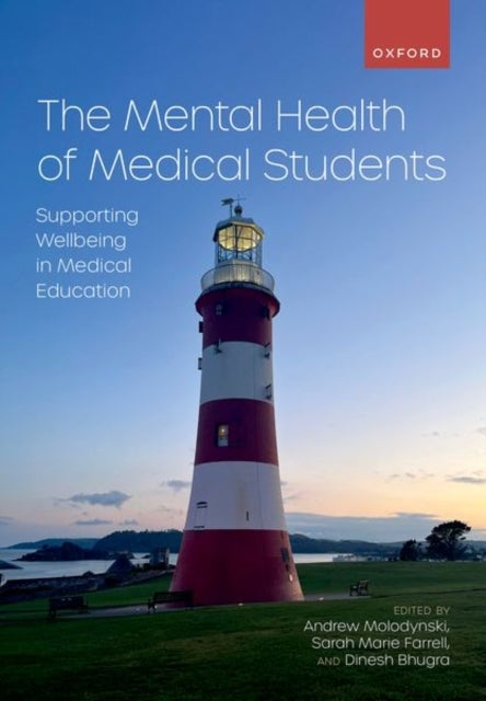 The Mental Health of Medical Students - Supporting Wellbeing in Medical Education