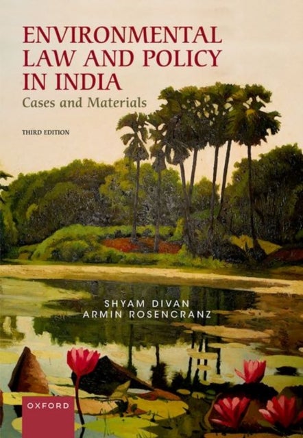 Environmental Law and Policy in India - Cases and Materials