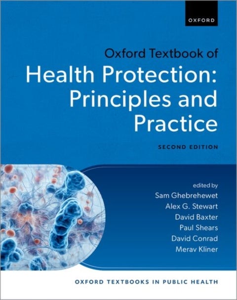 Oxford Textbook of Health Protection - Principles and Practice