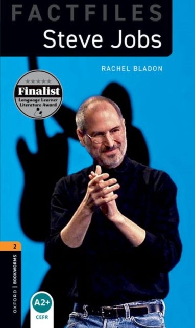 Oxford Bookworms Library Factfiles: Level 2: Steve Jobs