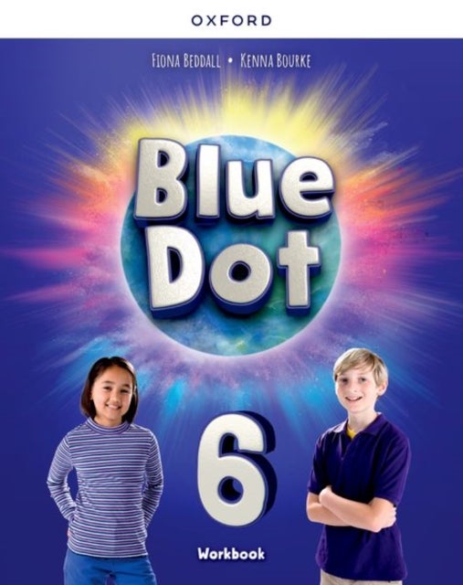 Blue Dot: Level 6: Workbook - Print Student Workbook
