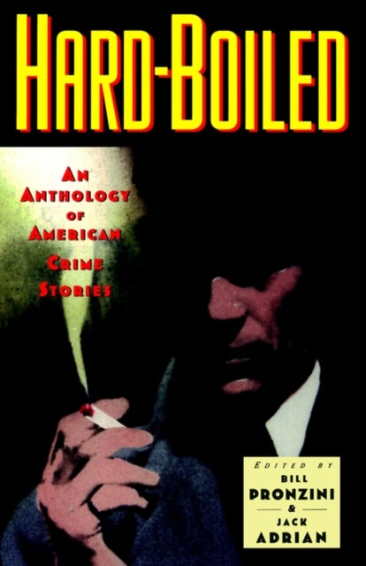 Hard-boiled - An Anthology of American Crime Stories