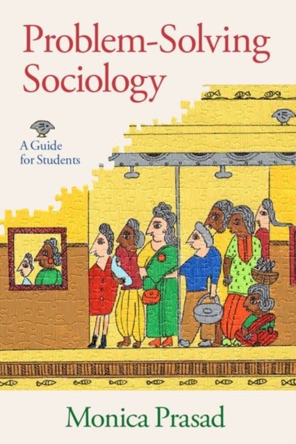 Problem-Solving Sociology - A Guide for Students