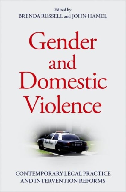 Gender and Domestic Violence - Contemporary Legal Practice and Intervention Reforms