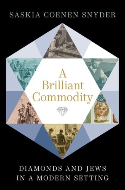 A Brilliant Commodity - Diamonds and Jews in a Modern Setting