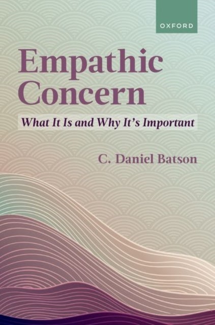 Empathic Concern - What It Is and Why It's Important
