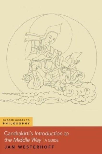 Candrakirti's Introduction to the Middle Way - A Guide