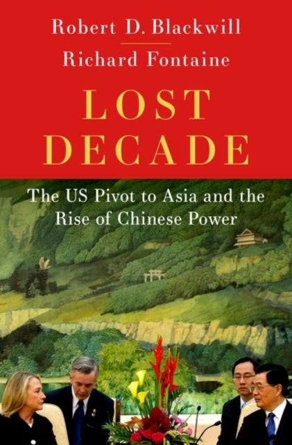 Lost Decade - The US Pivot to Asia