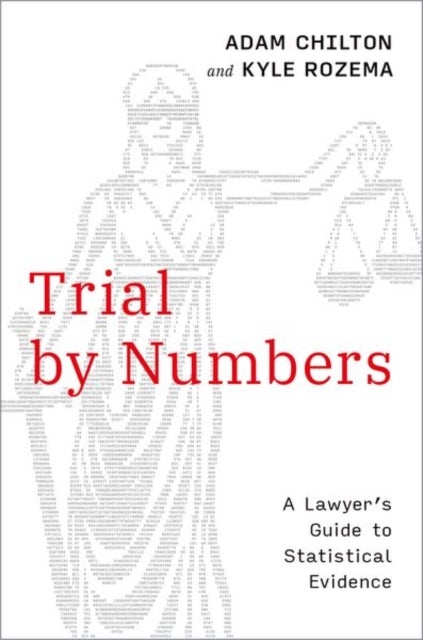 Trial by Numbers - A Lawyer's Guide to Statistical Evidence