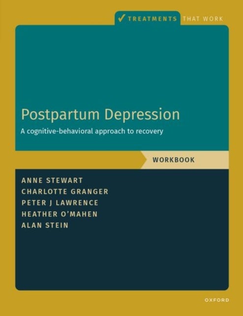 Postpartum Depression Workbook - A Cognitive-Behavioral Approach to Recovery