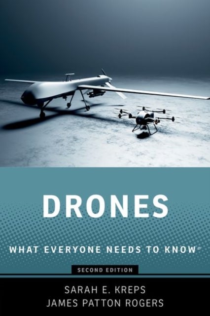 Drones - What Everyone Needs to Know®