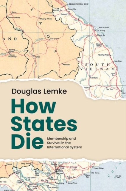 How States Die - Membership and Survival in the International System
