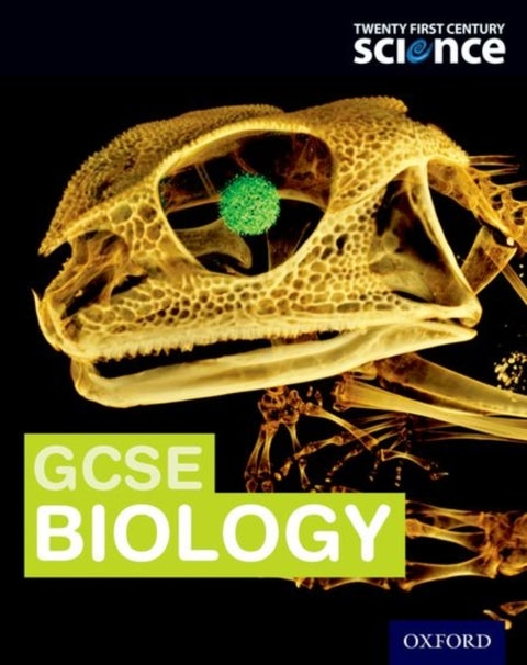 Twenty First Century Science: OCR GCSE Biology Student Book