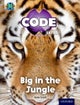 Project X CODE Extra: Green Book Band, Oxford Level 5: Jungle Trail: Big in the Jungle