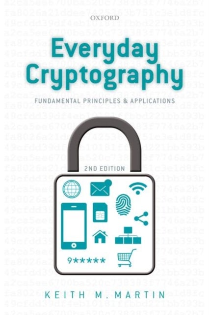 Everyday Cryptography - Fundamental Principles and Applications