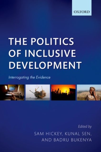 The Politics of Inclusive Development - Interrogating the Evidence