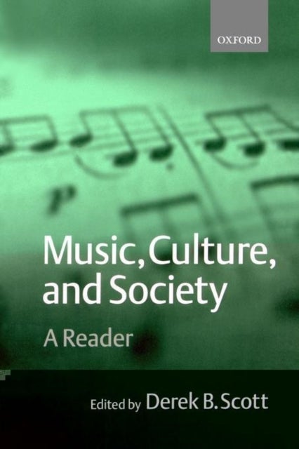 Music, Culture, and Society - A Reader