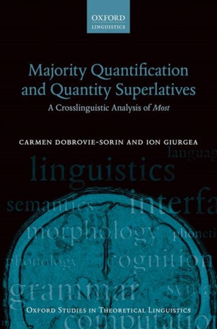 Majority Quantification and Quantity Superlatives - A Crosslinguistic Analysis of Most