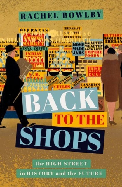 Back to the Shops - The High Street in History and the Future