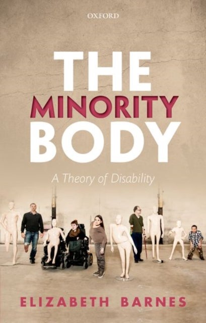 The Minority Body - A Theory of Disability