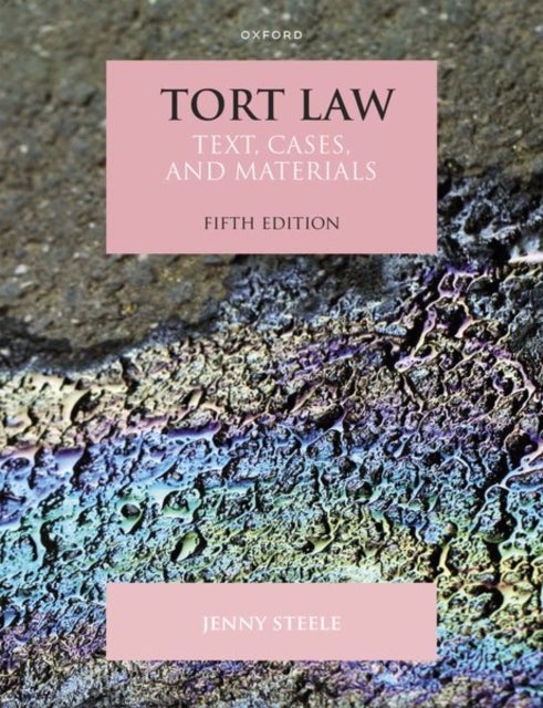 Tort Law - Text, Cases, and Materials