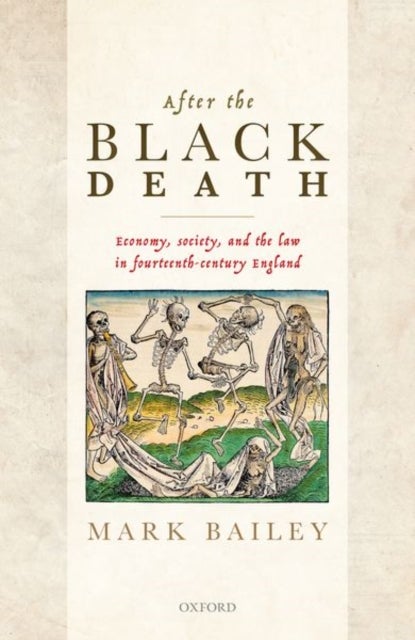 After the Black Death - Economy, society, and the law in fourteenth-century England