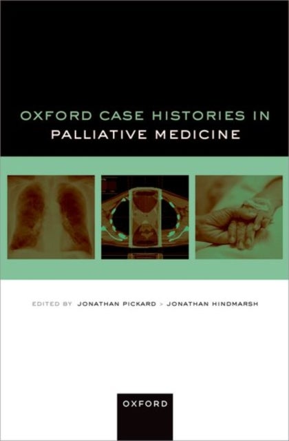 Oxford Case Histories in Palliative Medicine