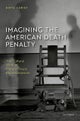 Imagining the American Death Penalty