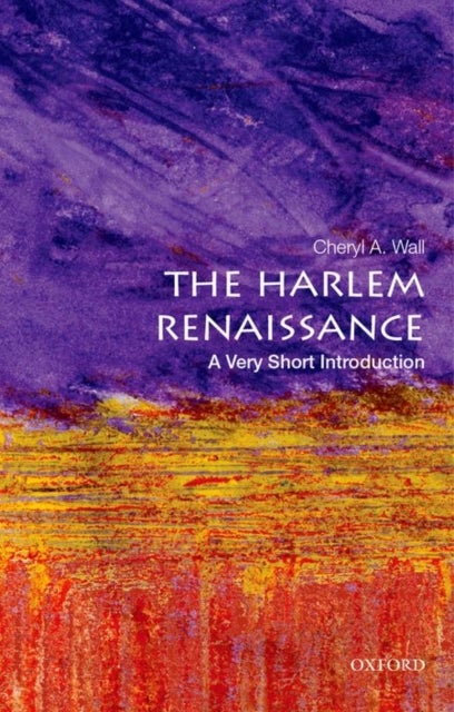 The Harlem Renaissance: A Very Short Introduction - A Very Short Introduction