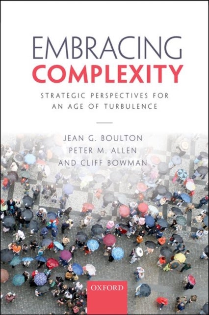 Embracing Complexity - Strategic Perspectives for an Age of Turbulence