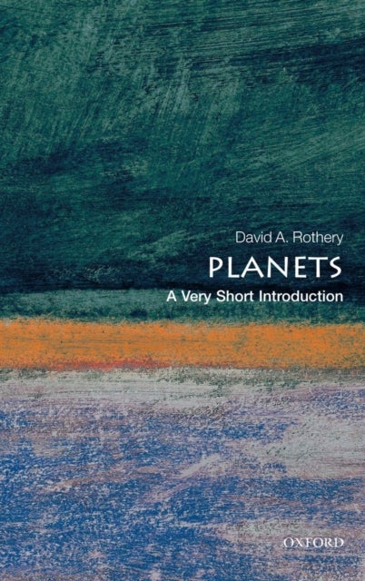 Planets: A Very Short Introduction - A Very Short Introduction