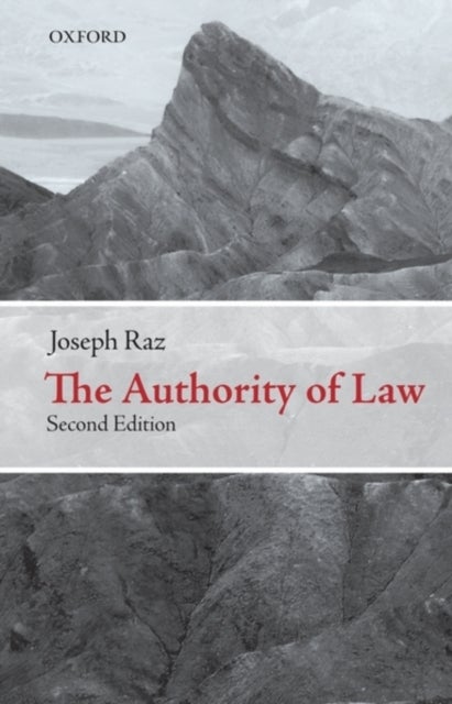 The Authority of Law - Essays on Law and Morality