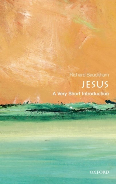 Jesus: A Very Short Introduction - A Very Short Introduction