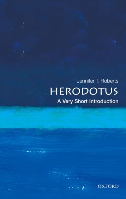 Herodotus: A Very Short Introduction - A Very Short Introduction