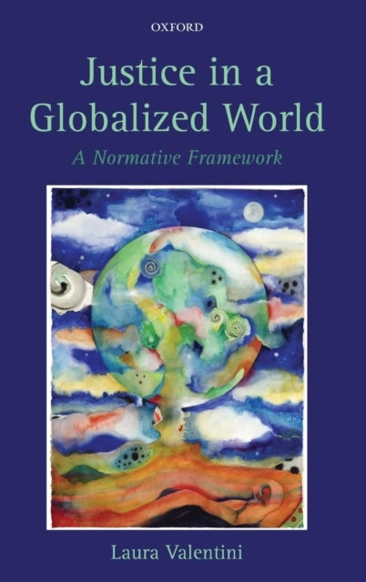 Justice in a Globalized World - A Normative Framework