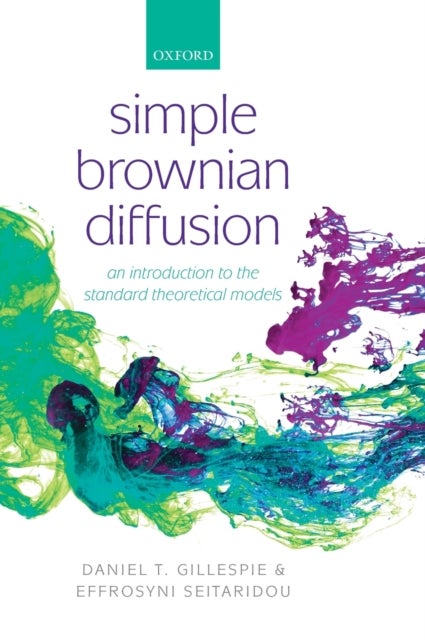 Simple Brownian Diffusion - An Introduction to the Standard Theoretical Models